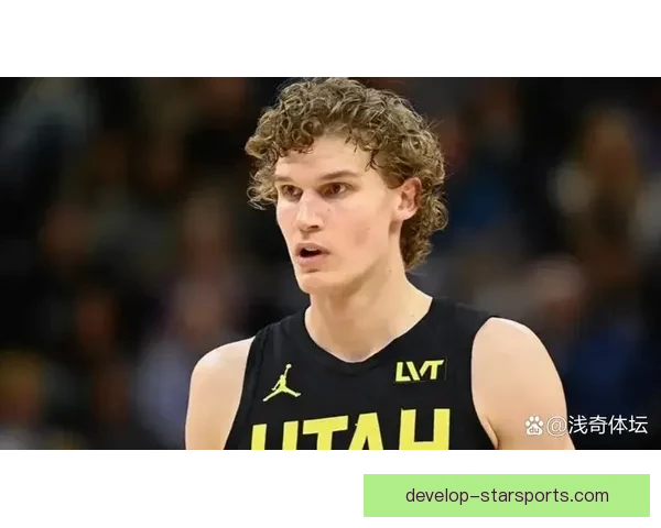 爵士队重建新篇章 聚焦年轻球员与未来潜力
